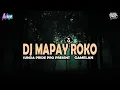 Download Lagu DJ MAPAY ROKO TAROMPET V2 [GAMELAN] SUNDA PRIDE PRO PRESENT