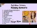 Download Lagu HAPPY ASMARA-LUNGAMU NINGGAL KENANGAN 2|FULL ALBUM TERBARU TANPA IKLAN !!