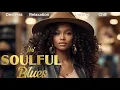 Download Lagu R\u0026B/Soulful Blues | Relax and Unwind | Let Me Love Me Playlist