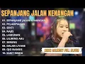 Download Lagu SEPANJANG JALAN KENANGAN (SEPANJANG ORA KONANGAN) - NIKEN SALINDRY | FULL ALBUM TERBARU 2024