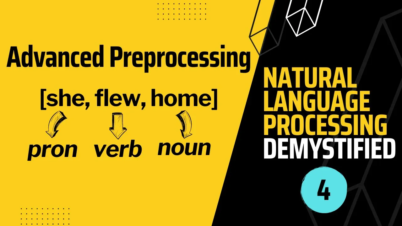 NLP Demystified 4: Advanced Preprocessing (part-of-speech tagging, entity tagging, parsing)