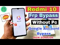 Redmi 10 FRP Bypass New Solution Redmi 10 Google Account Bypass Without Pc TalkBack Note Work