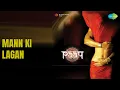 Download Lagu Mann Ki Lagan | Paap | Rahat Fateh Ali Khan Songs | John Abraham | Udita Goswami