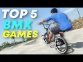 Top 5 BMX Games You Should Play in 2022
