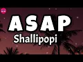 Download Lagu Shallipopi - ASAP (lyrics)