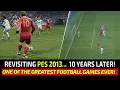 [TTB] REVISITING PES 2013 ON PS3! - 10 YEARS LATER THIS GAME IS STILL A BLAST TO PLAY!