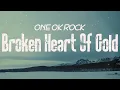 Download Lagu ONE OK ROCK - Broken Heart of Gold [Lyrics]