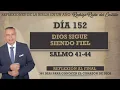 GOD REMAINS FAITHFUL Psalm 41-44 BIBLE REFLECTIONS IN A YEAR DAY 152