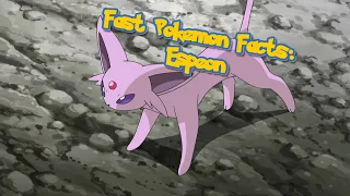 Fast Pokemon Facts Espeon