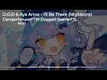 Nightcore - I'll Be There (D.O.D & Aya Anne)