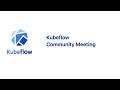 Kubeflow Community Call -