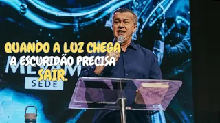 Quando a luz chega, a escuridão precisa sair | pregação Luiz Hermínio