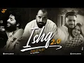 Download Lagu Ishq Mashup 2.0 | Jay Guldekar | Faheem Abdullah | Best Of 2024 Year End
