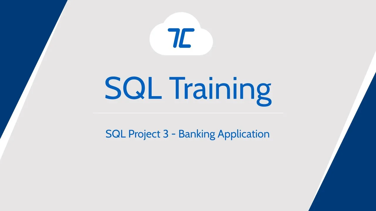 Tansy SQL Course | Project 3 | Banking System - Video Thumbnail