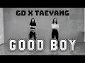 Download Lagu GD X TAEYANG - GOOD BOY [Dance Cover by KYARA]