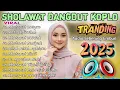 Download Lagu SHOLAWAT KOPLO FULL ALBUM TERBARU 2025 (SHOLAWAT JIBRIL, ALLAH ALLAH AGHISNA) DANGDUT KOPLO MERDU
