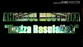 Download Ahbabul Musthofa Kudus - Hadza Rasulullah (Gus Shofa) MP3