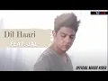 Download Lagu JAL- Dil Haari (Official Music Video) | Hindi Songs | Revibe