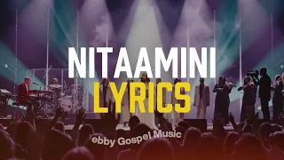 nitaamini lyrics powerful swahili worship song of faith u0026 breakthrough