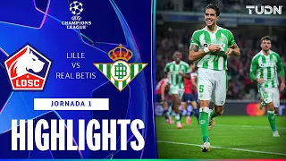 HIGHLIGHTS - Lille vs Betis | UEFA Champions League - Jornada 1 Fase de Liga | TUDN