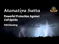 Download Lagu Powerful Protection Against Evil Spirits: Atanatiya Sutta | Pali Chanting with English Subtitles