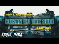 KECIK IMBA - Bukan Ku Tak Sudi (Bandmix)