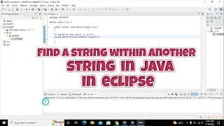 how to find a string within a string in java in eclipse string index finding in java in eclipse