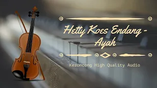 Download Hetty Koes Endang - Ayah [ HQ Audio ] MP3