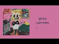 Yot Club - Lazy Eyes (Visualizer)