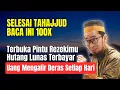 Download Lagu Setelah Sholat Tahajjud Bacalah Dzikir Ini 3X, Ribuan Pintu Rezeki Akan Terbuka Untukmu Sampai Kaya