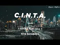 XPDC - C.I.N.T.A. [Lirik]