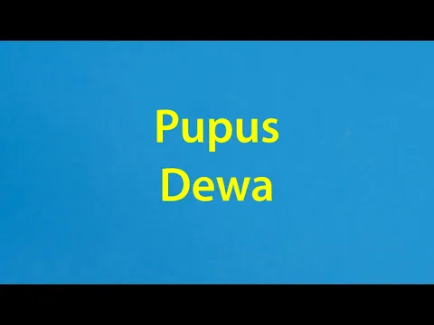 Video Thumbnail: Dewa 19 - Pupus - Mars Lirik