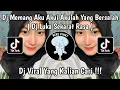 Lagu DJ MEMANG AKU AKUI AKULAH YANG BERSALAH | DJ LUKA SEKARAT RASA VIRAL TIKTOK TERBARU 2025 !! 