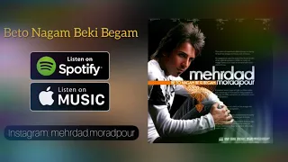 Be To Nagam Be Ki Begam By MEHRDAD MORADPOUR مهرداد مرادپور به تو نگم به گی بگم 