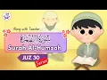 Download Lagu Learn Quran For Kids | Surah Al Humazah (سورة الهمزة) | Zillnoorain Kids