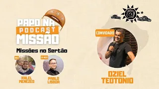Bate Papo com Pr Oziel - Missões no Sertão
