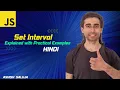 JavaScript Intervals Exploring setInterval with Real-world Examples - Hindi