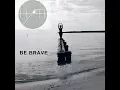 Download Lagu HATI - BE BRAVE (LYRIC VIDEO)