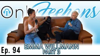 Emma Willmann - OnlyFeehans Ep 94