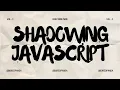 Scope Shadowing and Block in Javascript Bored Panda