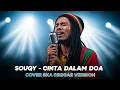 Lagu SOUQY- CINTA DALAM DOA | Cover SKA Reggae By JMT MUSIC