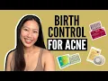 Birth Control Pills How They Affect Acne Watch This If You re Taking Them