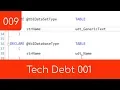 009 - Tech Debt 001
