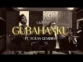 Laze \u0026 Toean Gembira - Gubahanku (Keroncong Version)