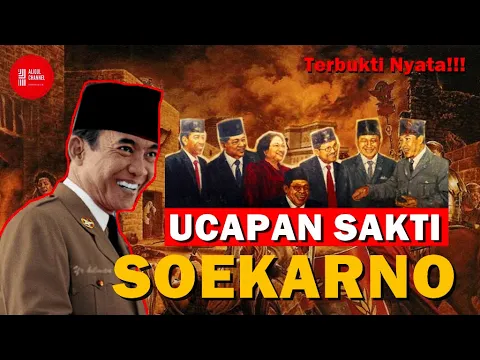 HEBOH 16 UCAPAN SAKTI PRESIDEN SOEKARNO YANG BENAR BENAR TERBUKTI SAMPAI DETIK INI
