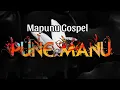Lagu Mapunu Gospel - Pune Manu