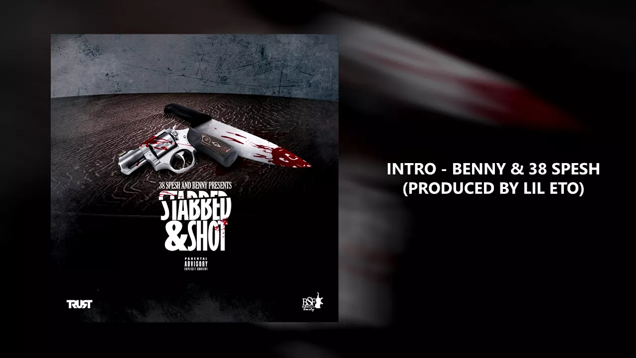 Intro - Benny & 38 Spesh produced By Lil Eto Intro - Benny & 38 Spesh produced By Lil Eto