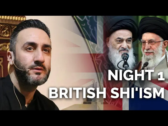 ⁣1. 'British Shi'ism' - Dr. Sayed Ammar Nakshawani - Muharram 2022/1444 - Leicester, U.K.
