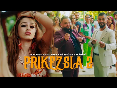 Video Thumbnail: Balogh Trio Joci x Rézmüves Márkó - PRIKEZSIA 2 /OFFICIAL MUSIC VIDEO 4K/