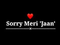Download Lagu Sorry Meri Jaan | Maafi Mange Wali Shayari Hindi | Sandeep Dayari's